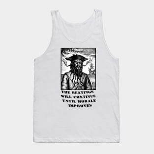 the beatings will continue until morale improves Tank Top